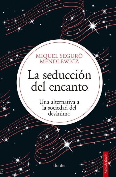 LA SEDUCCIÓN DEL ENCANTO | 9788425453458