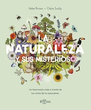 LA NATURALEZA Y SUS MISTERIOS | 9788419262868