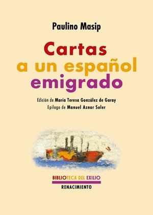 CARTAS A UN ESPAÑOL EMIGRADO | 9791387939663