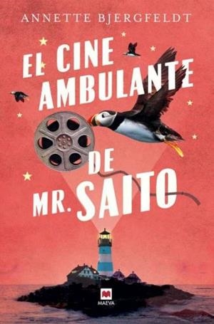EL CINE AMBULANTE DE MR SAITO | 9791387664374 | ANNETTE BJERGFERLDT