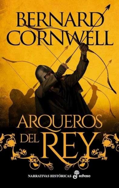 ARQUEROS DEL REY | 9788435065559 | BERNARD CORNWELL
