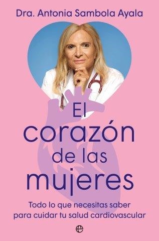 EL CORAZÓN DE LAS MUJERES | 9788410941403 | DOCTORA ANTONIA SAMBOLA