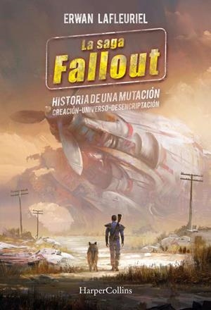 FALLOUT: HISTORIA DE UNA MUTACIÓN CREACIÓN – UNIVERSO – DESENCRIPTACIÓN | 9788410645325 | ERWAN LAFLEURIEL