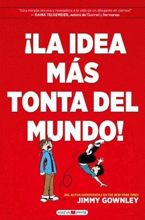 LA IDEA MAS TONTA DEL MUNDO | 9788418184451 | GOWNELY JIMMY