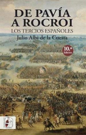 DE PAVIA A ROCROI 10a Edició | 9791399078831 | JULIO ALBI DE LA CUESTA