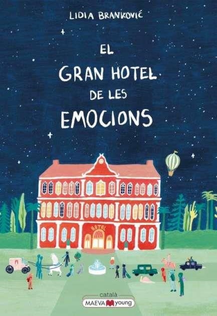 EL GRAN HOTEL DE LES EMOCIONS | 9788419638885 | LIDIA BRANKOVIC