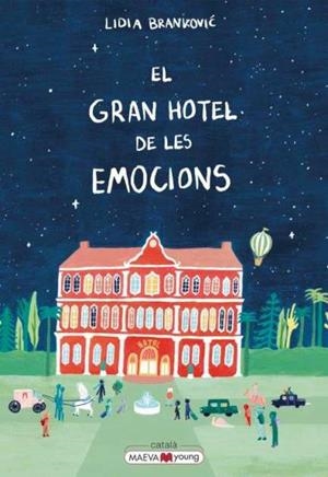 EL GRAN HOTEL DE LES EMOCIONS | 9788419638885 | LIDIA BRANKOVIC