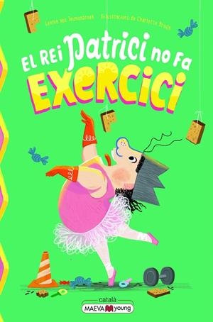 EL REI PATRICI NO FA EXERCICI | 9791388136146 | LEVINA VAN TEUNENBROEK