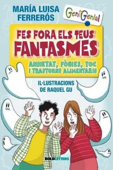 FES FORA ELS TEUS FANTASMES | 9788418246968 | MARIA LLÜISA FERRERÓS