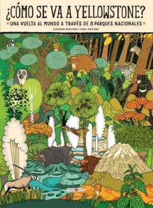 ¿CÓMO SE VA A YELLOWSTONE? | 9788418184383 | MIZIELINSKA/MIZIELINSKI