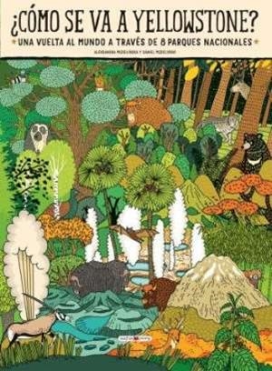 ¿CÓMO SE VA A YELLOWSTONE? | 9788418184383 | MIZIELINSKA/MIZIELINSKI