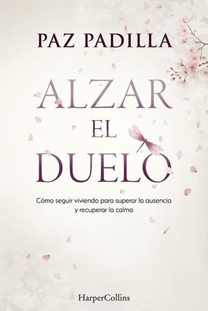 ALZAR EL DUELO | 9788410645813 | PAZ PADILLA