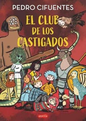 EL CLUB DE LOS CASTIGADOS | 9788419802460 | PEDRO CIFUENTES
