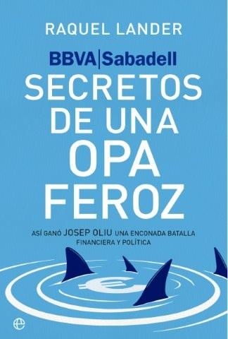 BBVA-SABADELL. SECRETO DE UNA OPA FEROZ | 9788410942950 | RAQUEL LANDER