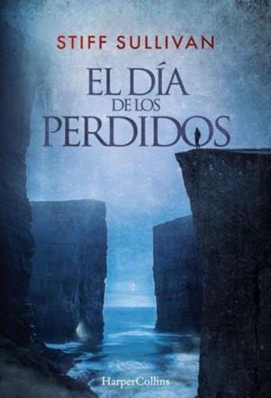 EL DÍA DE LOS PERDIDOS | 9788410642027 | STIFF SULLIVAN