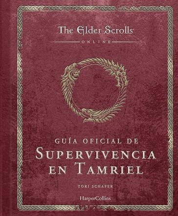GUÍA OFICIAL DE SUPERVIVENCIA EN TAMRIEL | 9788410644588 | TORI SCHAFER