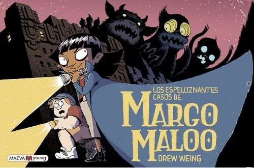 MARGO MALOO 1 LOS ESPELUZNANTES CASOS | 9788419110671 | WEING DREW