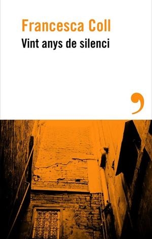 VINT ANYS DE SILENCI | 9788410455658 | FRANCESCA COLL