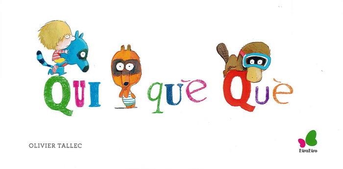 QUI QUÈ QUÈ | 9788416490349 | OLIVIER TALLEC