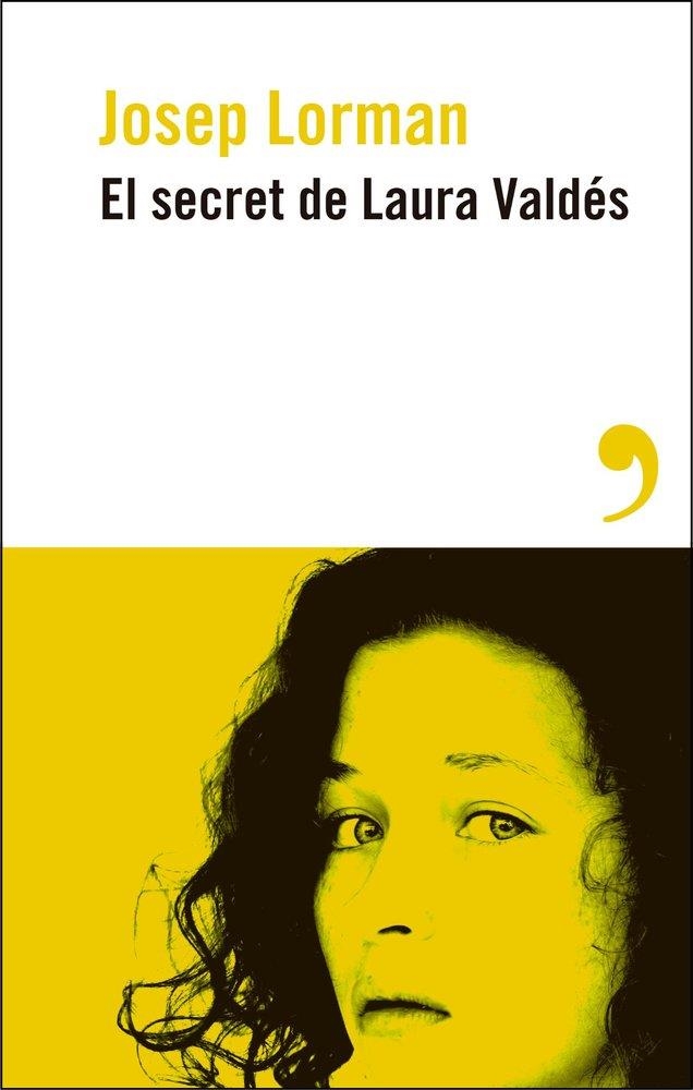 EL SECRET DE LAURA VALDÉS | 9788410455276 | JOSEP LORMAN