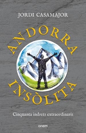 ANDORRA INSÒLITA | 9788418865602 | JORDI CASAMAJOR