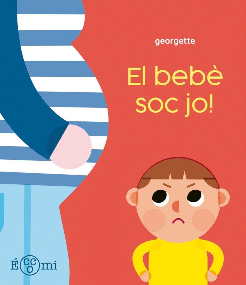 ¡EL BEBÈ SOC JO! | 9788419262899