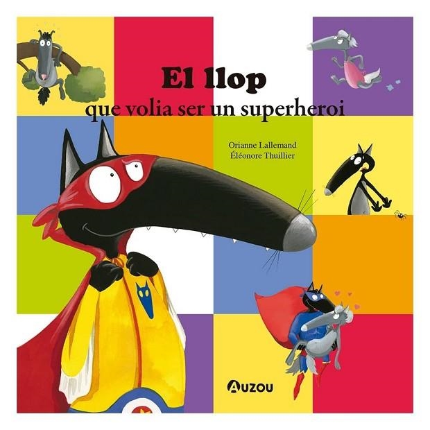 EL LLOP QUE VOLIA SER UN SUPERHEROI - CAT | 9791039520720