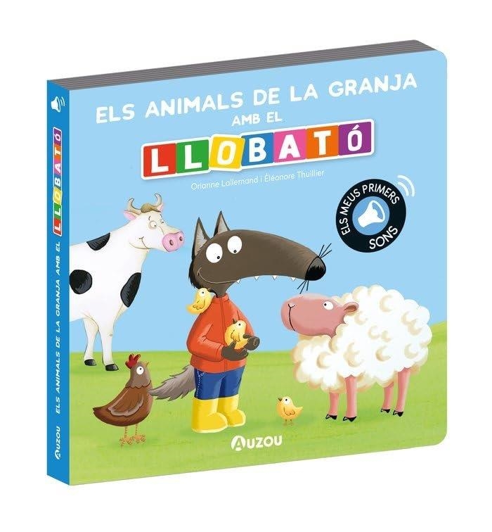 LLIBRE DE SONS. ELS ANIMALS DE LA GRANJA AMB EL LLOBATO | 9791039547307