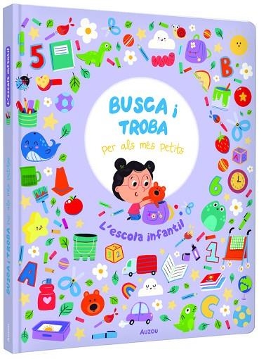 L'ESCOLA INFANTIL. BUSCA I TROBA PER ALS MÉS PETITS - CAT | 9791039576314