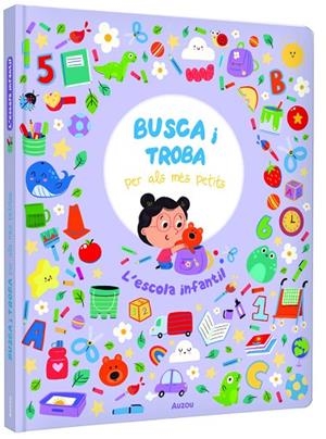L'ESCOLA INFANTIL. BUSCA I TROBA PER ALS MÉS PETITS - CAT | 9791039576314