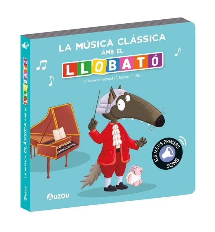 LLIBRE DE SONS. LA MUSICA CLASSICA AMB EL LLOBATO | 9791039547314