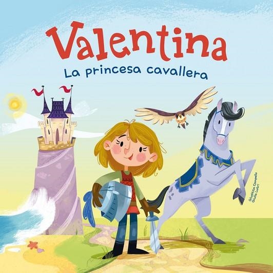 VALENTINA, LA PRINCESA CAVALLERA | 9788413614670