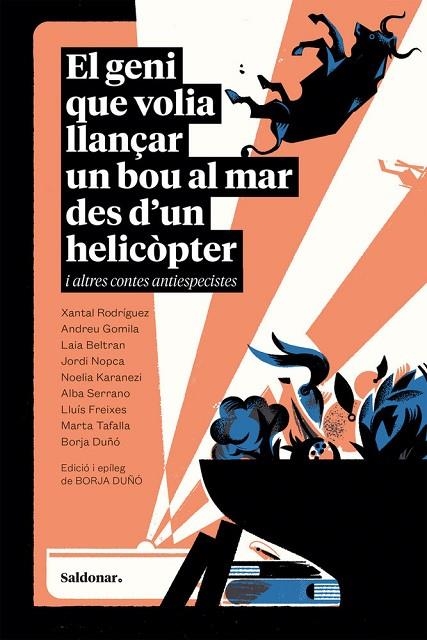 EL GENI QUE VOLIA LLANÇAR UN BOU AL MAR DES D’UN HELICÒPTER | 9788419571748
