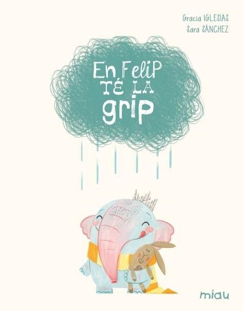EN FELIP TÉ LA GRIP | 9788410208629