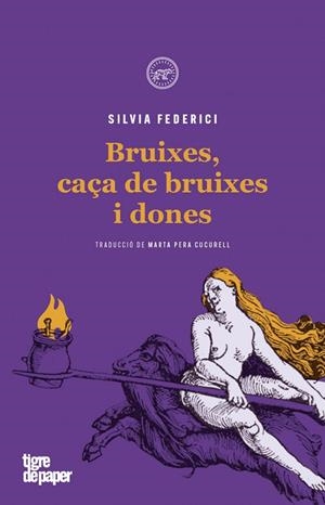 BRUIXES, CAÇA DE BRUIXES I DONES (4ªED) | 9788416855605