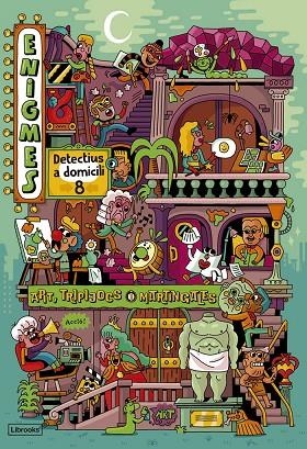 ENIGMES. DETECTIUS A DOMICILI 8. ART, TRIPIJOCS I MARTINGALE | 9788412921755