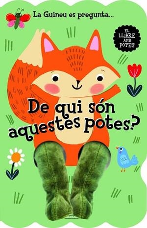 LA GUINEU ES PREGUNTA... DE QUI SÓN AQUESTES POTES? | 9788412945430