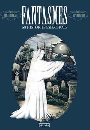 FANTASMES. 60 HISTÒRIES ESPECTRALS | 9791399049633