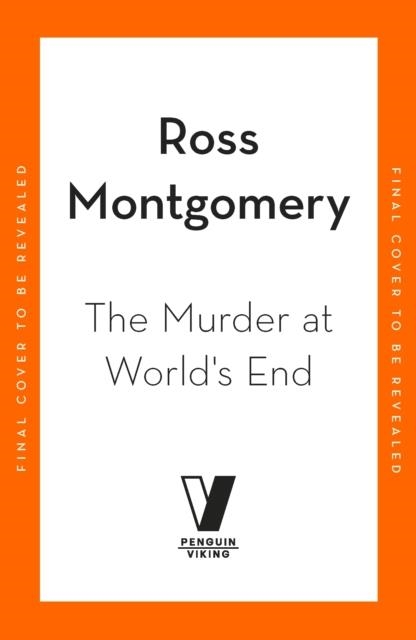 THE MURDER AT WORLD’S END | 9781405979283 | IAN MOORE