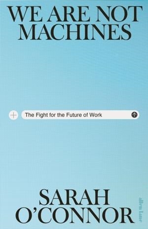 WE ARE NOT MACHINES | 9780241704226 | ROSAN SMITS