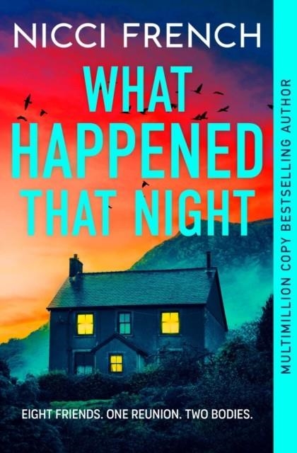 WHAT HAPPENED THAT NIGHT | 9781398524224 | NICCI FRENCH
