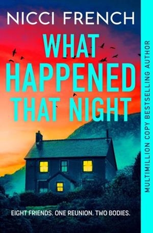 WHAT HAPPENED THAT NIGHT | 9781398524224 | NICCI FRENCH