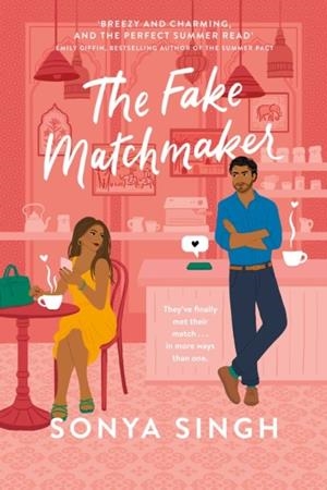 THE FAKE MATCHMAKER | 9781398510548 | SONYA SINGH