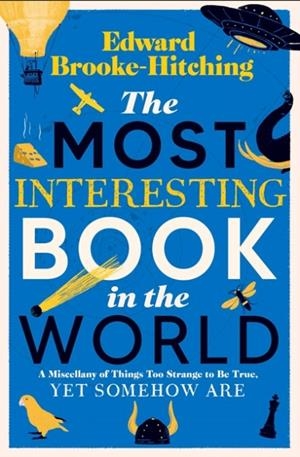 THE MOST INTERESTING BOOK IN THE WORLD | 9781398532397 | SIMON HALL
