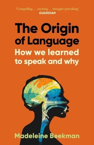 THE ORIGIN OF LANGUAGE | 9781398548466 | ALICE ROBERTS