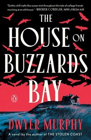 THE HOUSE OF BUZZARDS BAY | 9780593833193 | DWYER MURPHY