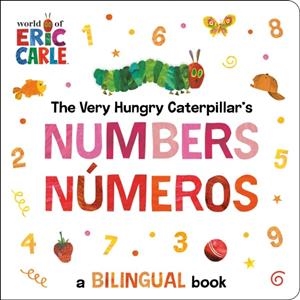 THE VERY HUNGRY CATERPILLAR'S NUMBERS/ NUMEROS | 9798217144952 | ERIC CARLE