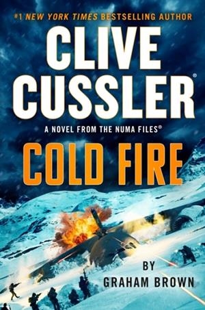 CLIVE CUSSLER'S COLD FIRE | 9798217184972 | GRAHAM BROWN