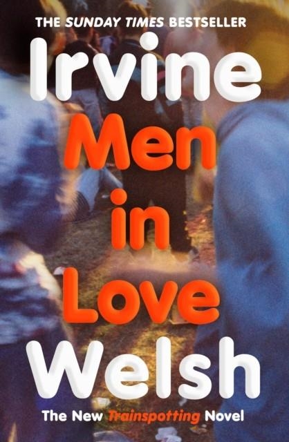 MEN IN LOVE | 9781529959598 | IRVINE WELSH