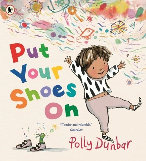 PUT YOUR SHOES ON | 9781529532722 | BRITTA TECKENTRUP